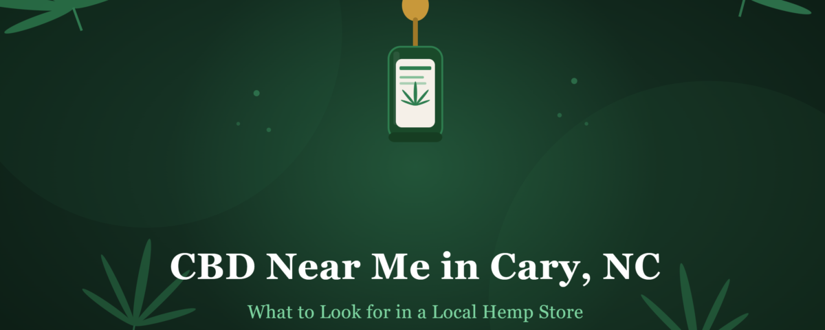 CBD Near Me in Cary, NC