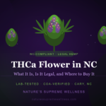 THCa flower in NC